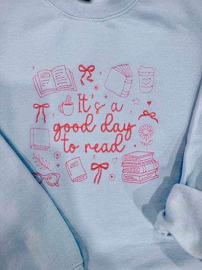 It's A Good Day To Read | Embroidered Fleece Sweatshirt