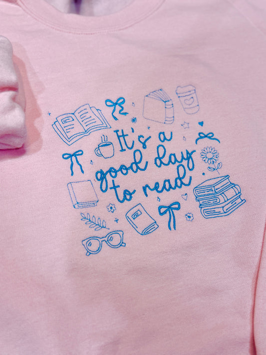 It's A Good Day To Read | Embroidered Fleece Sweatshirt