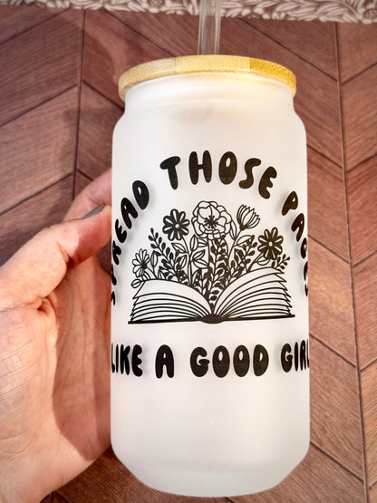 16oz Spread Those Pages.. Glass Tumbler