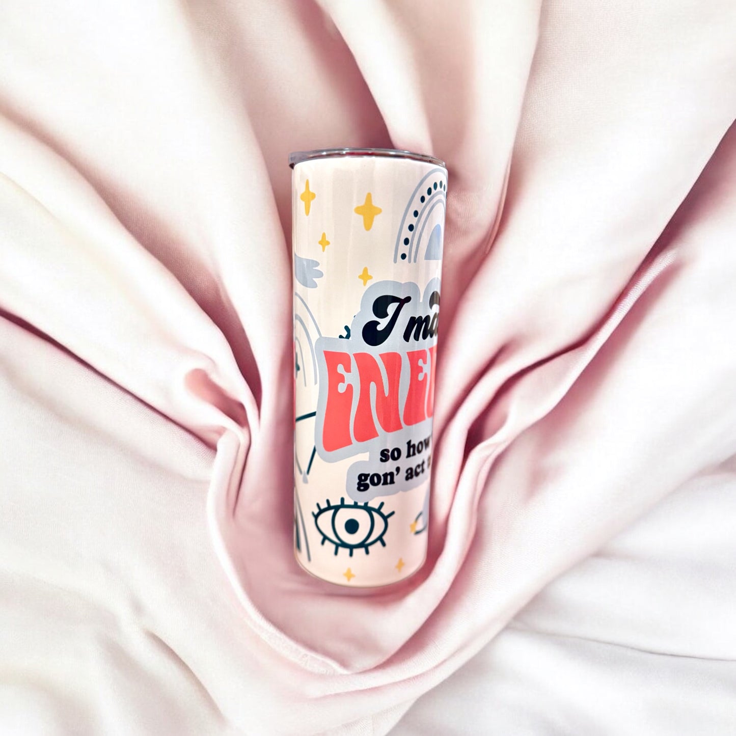 20oz I Match Energy Sassy Skinny Tumbler